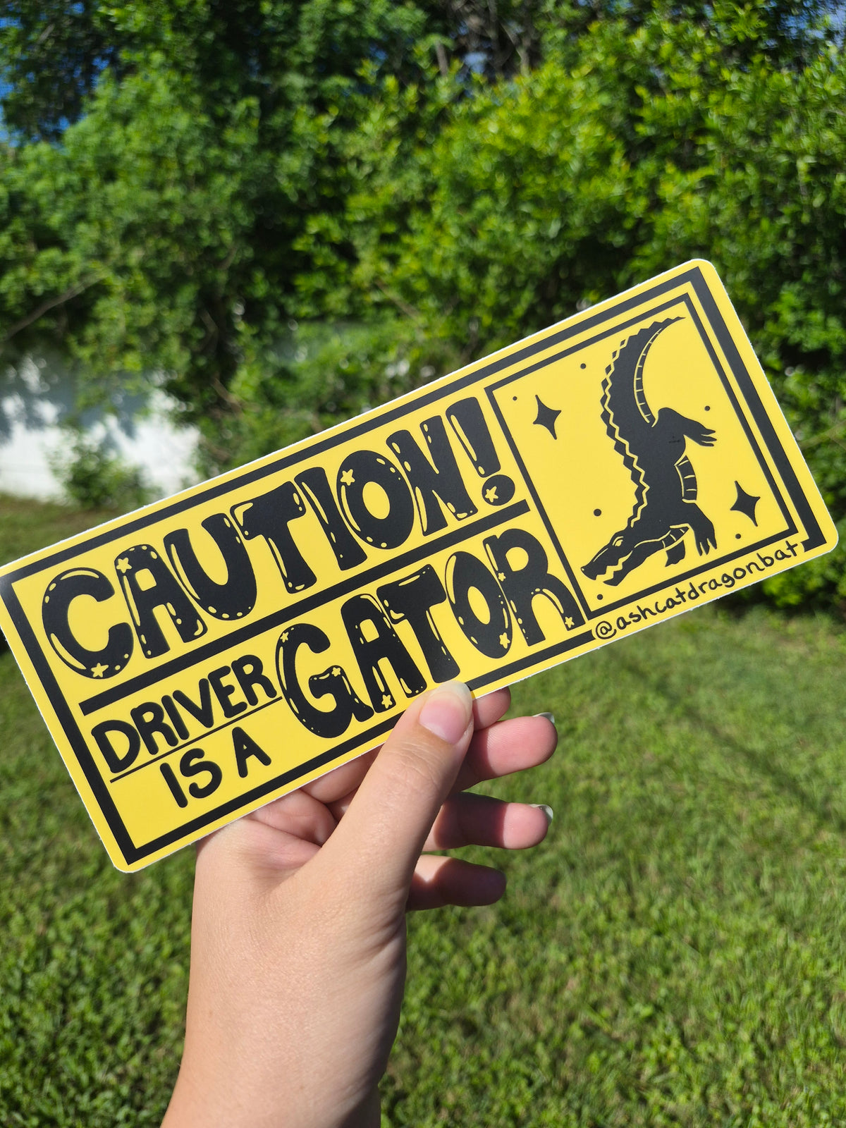 "CAUTION! Driver is a Gator!" 8" Matte Bumper Sticker